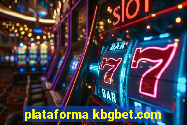 plataforma kbgbet.com